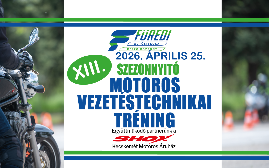 XIII. Szezonnyitó Motoros vezetéstechnikai tréning